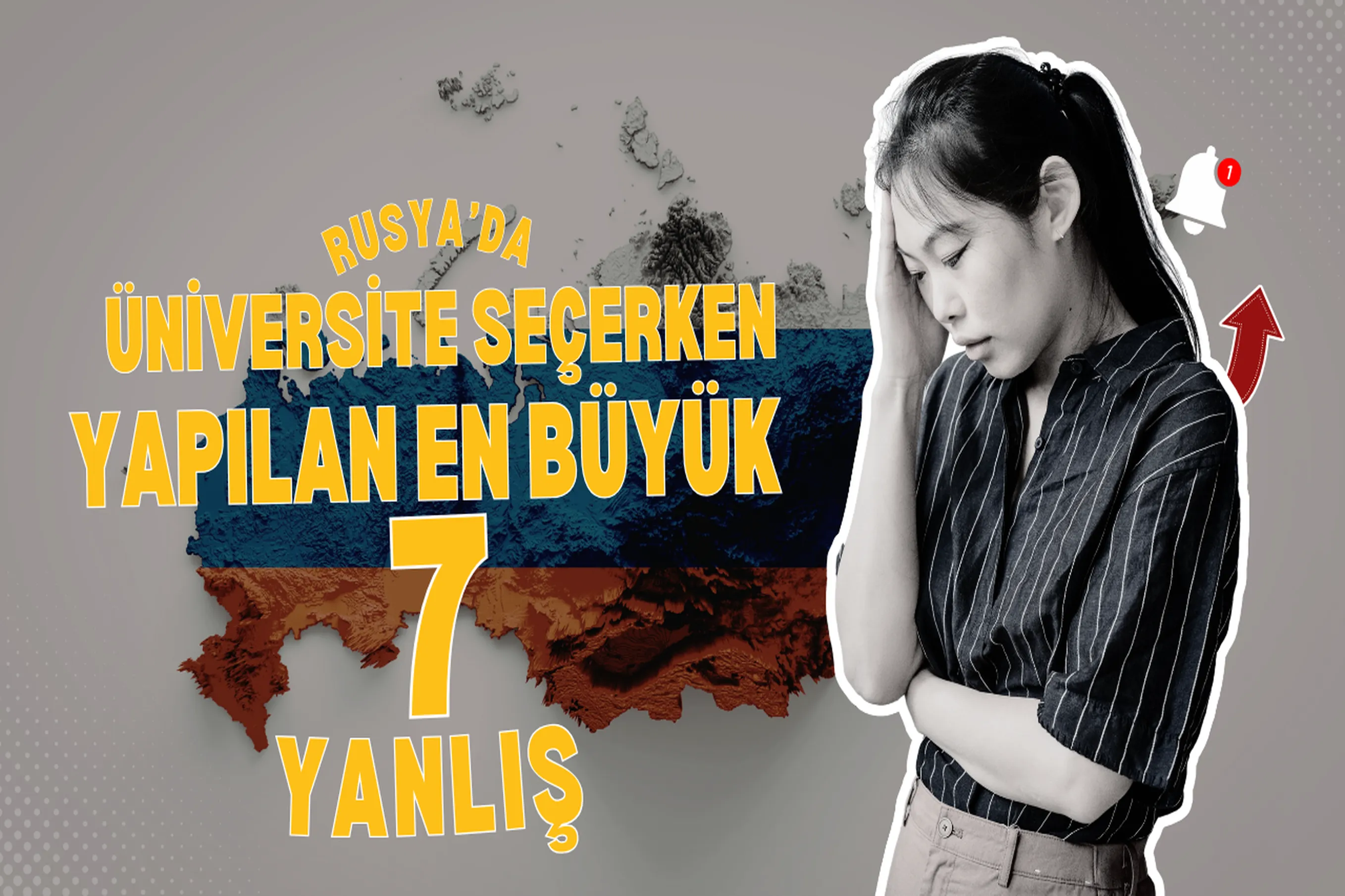 Rusya da Üniversite Seçerken Yapılan En Büyük 7 Yanlış (2026 Gerçek Bir Rehber)